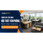 Bảng Giá Thu Mua Nội Thất Văn Phòng Cũ Tại TP.HCM