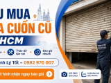Thu Mua Cửa Cuốn Cũ TPHCM Giá Cao, Tháo Dỡ Tận Nơi