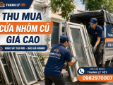 Thu Mua Cửa Nhôm Cũ Giá Cao, Tận Nơi, Nhanh Gọn Tại Thanh Lý Tốt