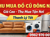 Thu Mua Đồ Cũ Tại Đồng Nai Giá Cao, Uy Tín – Cửa Hàng Thanh Lý Tốt