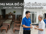 Thu mua đồ gỗ cũ tại Đồng Nai giá cao – Nhanh gọn trong ngày