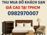 Dịch Vụ Thu Mua Đồ Khách Sạn Giá Cao Tại TPHCM, Tận Nơi Nhanh Chóng