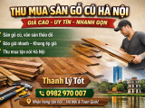 Dịch Vụ Thu Mua Sàn Gỗ Cũ Hà Nội - Mua Giá Cao, Tận Nơi, Nhanh Chóng