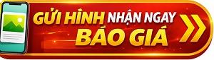 GỬI HÌNH NHẬN BÁO GIÁ NGAY