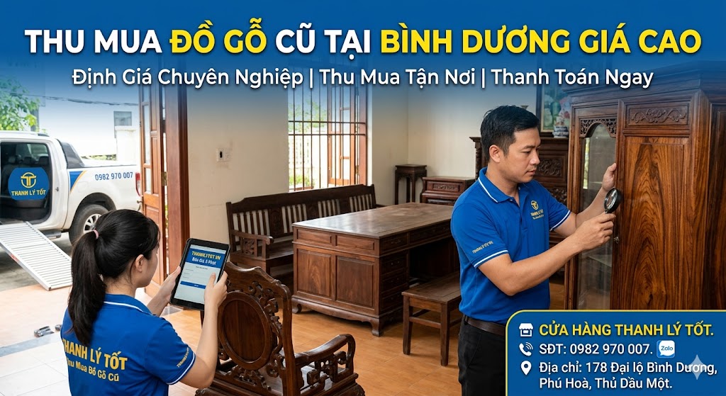 THANH LÝ TỐT cửa hàng chuyên thu mua đồ gỗ cũ giá cao tận nơi uy tín tại Bình Dương