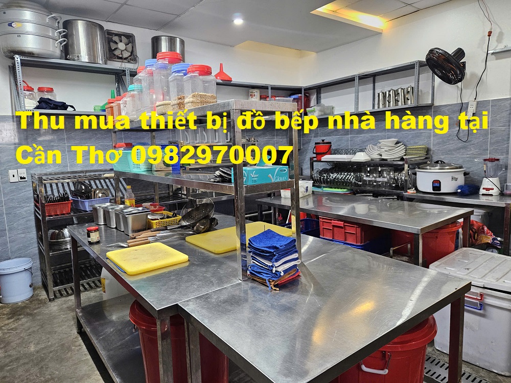 Thu mua thiết bị đồ bếp nhà hàng tại Cần Thơ