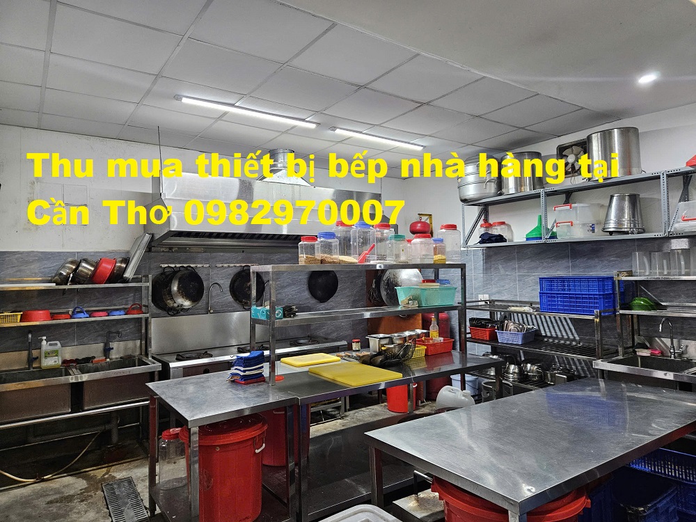 Thu mua thiết bị bếp nhà hàng tại Cần Thơ