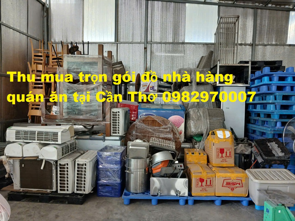 Thu mua trọn gói đồ nhà hàng quán ăn tại Cần Thơ
