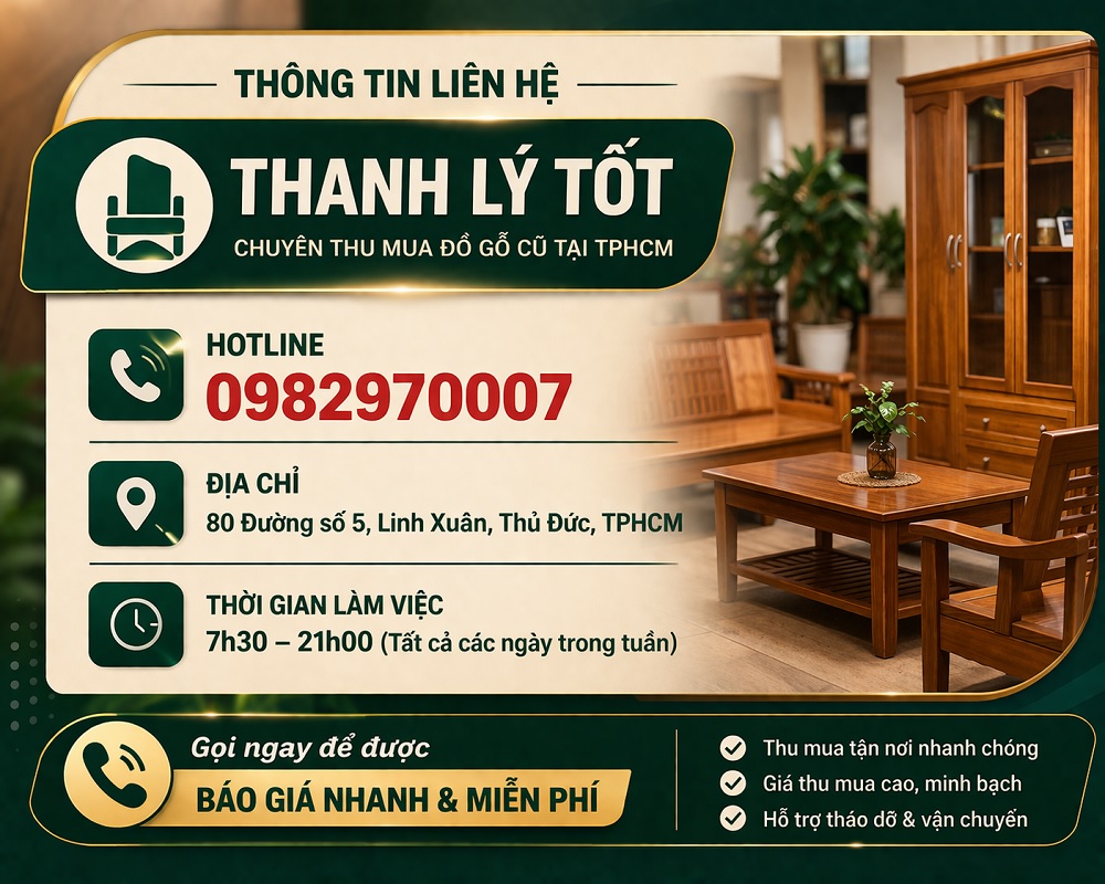 Liên hệ ngay THANH LÝ TỐT để bán đồ gỗ cũ với giá tốt nhất