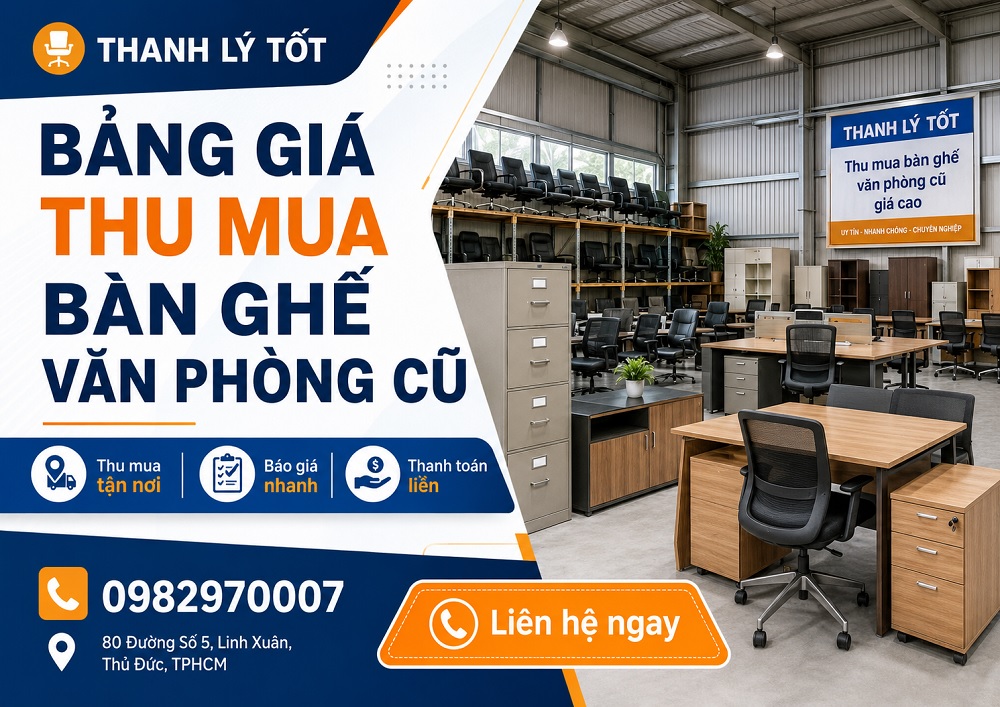 Bảng giá thu mua bàn ghế văn phòng cũ mới nhất tại THANH LÝ TỐT