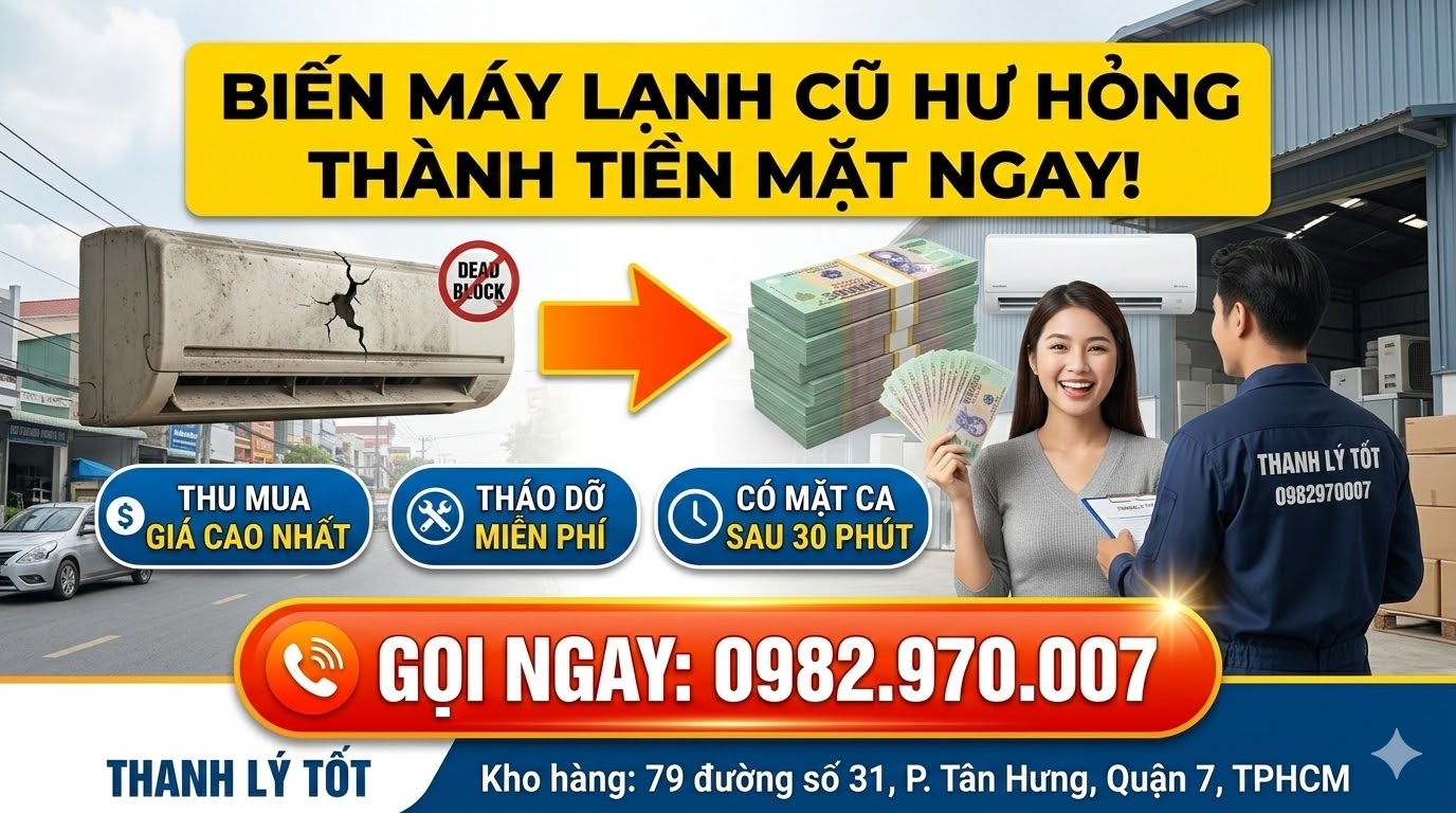 Thông Tin Liên Hệ Thu Mua Máy Lạnh Cũ Giá Cao