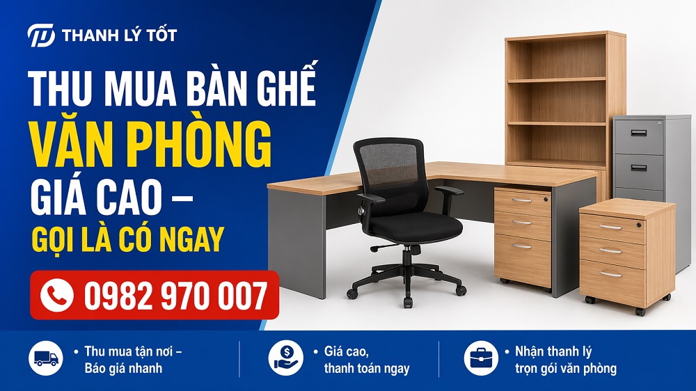 Thu Mua Bàn Ghế Văn Phòng Cũ Giá Cao Tại TP.HCM, Bình Dương, Đồng Nai