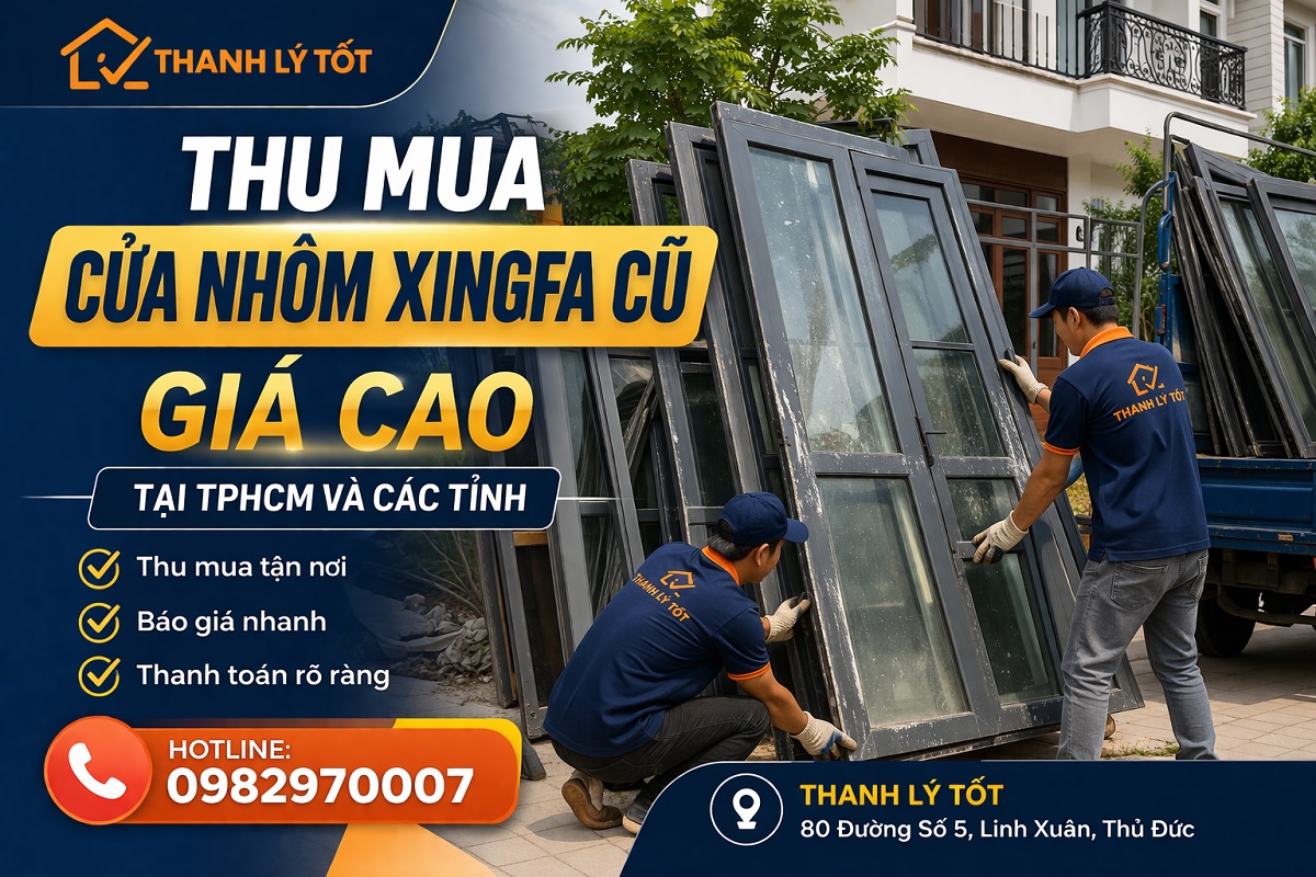 Dịch vụ thu mua cửa nhôm Xingfa cũ tận nơi nhanh chóng