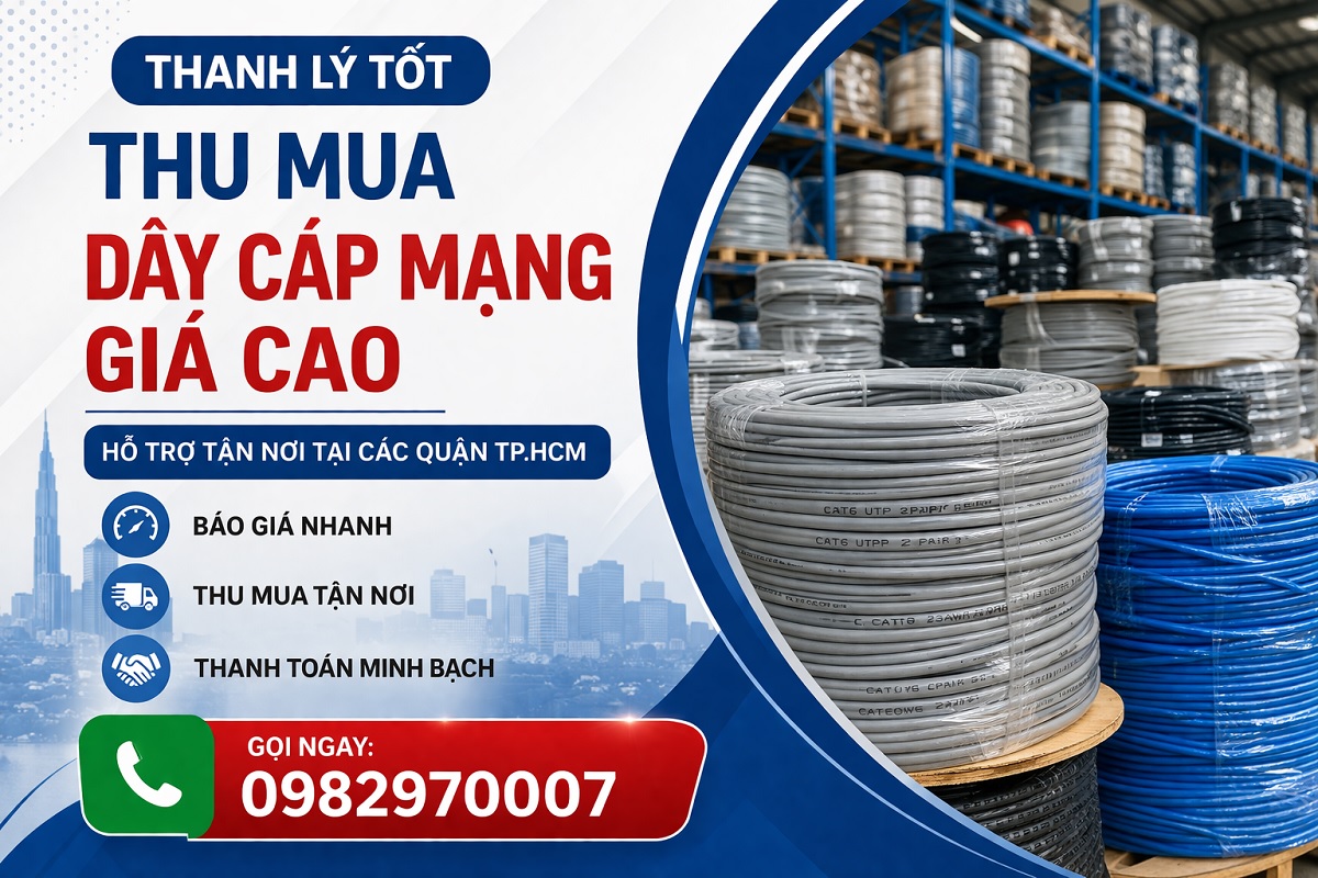 Thu mua dây cáp mạng giá cao tận nơi tại TP.HCM