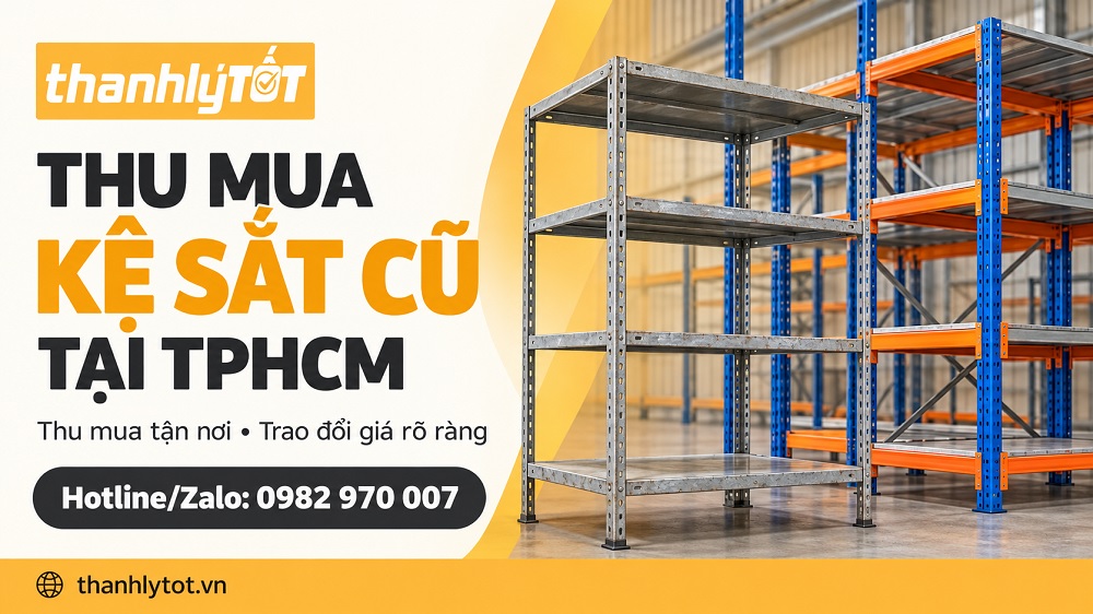 Thu mua kệ sắt cũ tại TPHCM tận nơi GIÁ TỐT uy tín