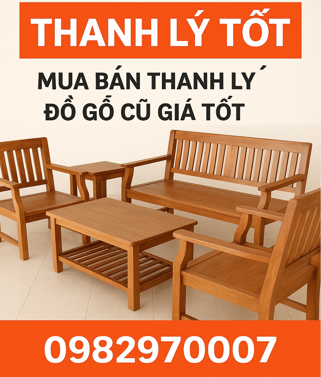 Mua Bán Thanh Lý Đồ Gỗ Cũ Giá Rẻ Tại TPHCM - Giá tốt, Uy tín