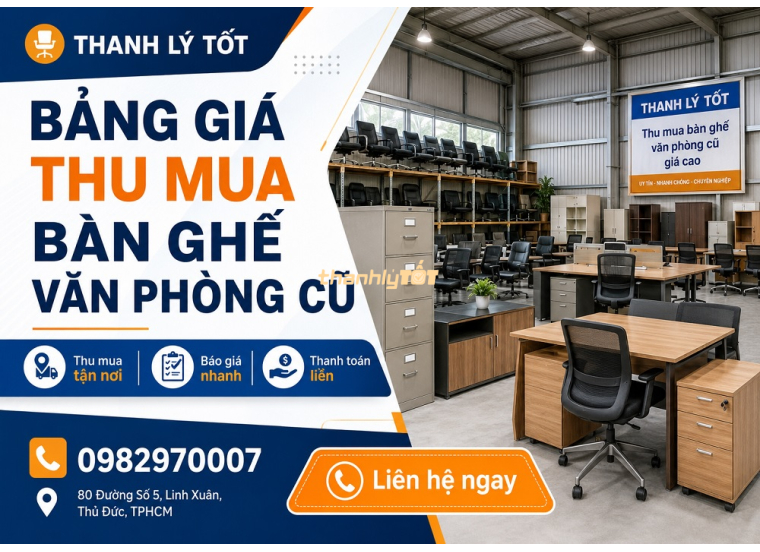 Bảng giá thu mua bàn ghế văn phòng cũ mới nhất – Bán nhanh, được giá